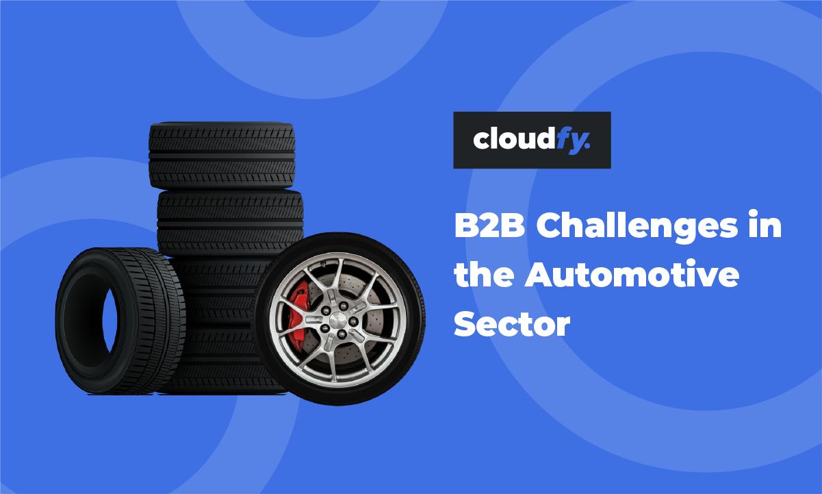 B2B Challenges in Automotive sector