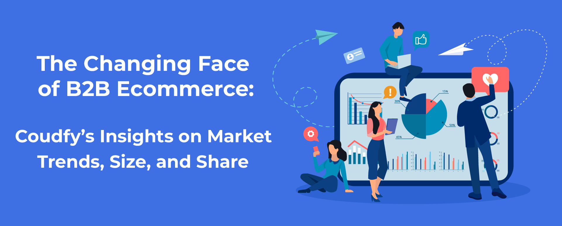 The Changing Face of B2B Ecommerce