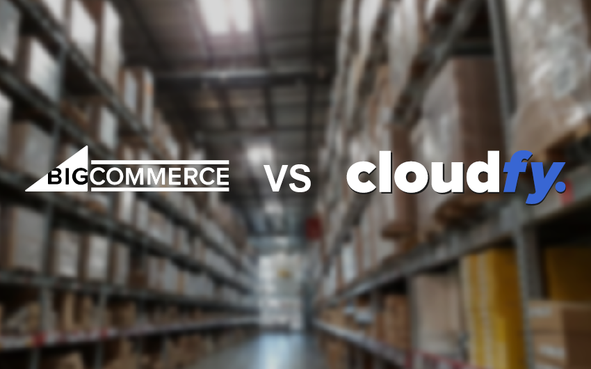 Bigcommerce Vs Cloudfy