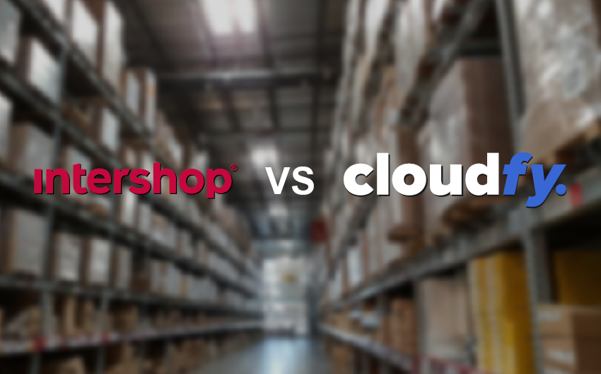 Intershop Vs Cloudfy